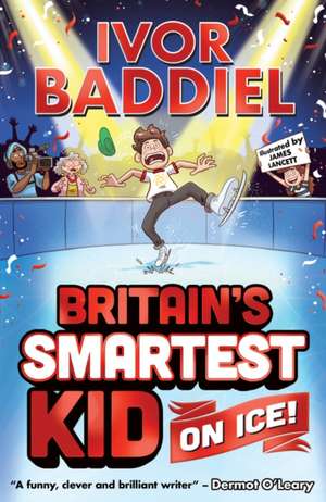 Britain's Smartest Kid ... On Ice! de Ivor Baddiel