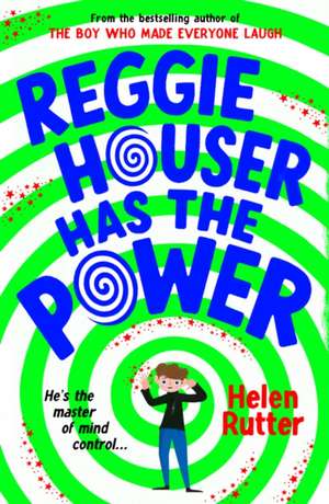 Reggie Houser Has the Power de Helen Rutter