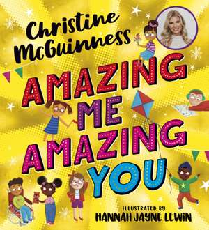 Amazing Me, Amazing You de Christine McGuinness