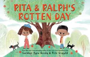 Rita and Ralph's Rotten Day de Carmen Agra Deedy