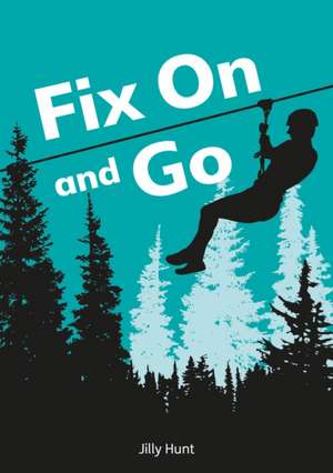 Fix On and Go (Set 03) de Jilly Hunt