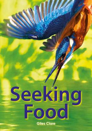 Seeking Food (Set 05) de Giles Clare