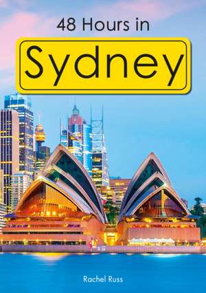 48 Hours in Sydney (Set 13) de Rachel Russ