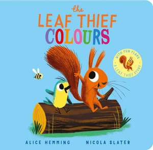 The Leaf Thief - Colours (CBB) de Alice Hemming