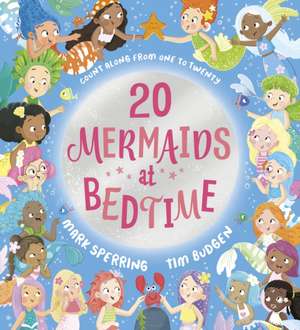 Twenty Mermaids at Bedtime de Mark Sperring