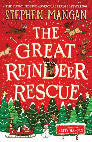 The Great Reindeer Rescue de Stephen Mangan