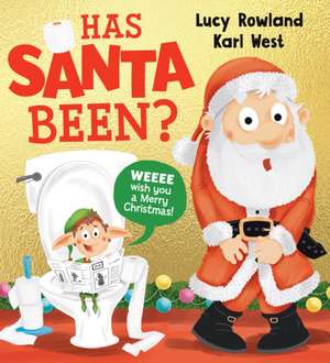 Has Santa Been? (PB) de Lucy Rowland