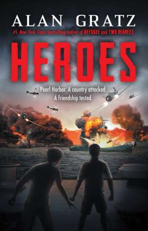 Heroes: A Novel of Pearl Harbor de Alan Gratz