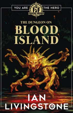 The Dungeon on Blood Island de Ian Livingstone