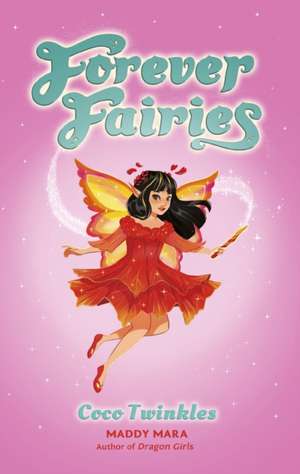 Forever Fairies de Maddy Mara