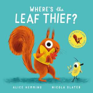 Where's the Leaf Thief? (CBB) de Alice Hemming