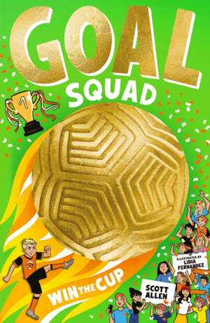 Goal Squad de Scott Allen