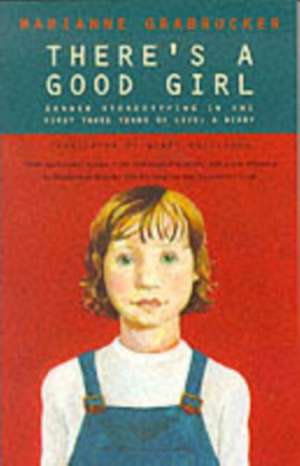 There's a Good Girl de Marianne Grabrucker