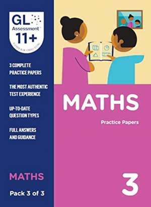 11+ Practice Papers Maths Pack 3 (Multiple Choice) de GL Assessment