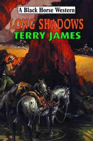 Long Shadows de Terry James