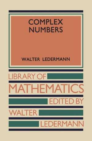 Complex Numbers de Walter Ledermann