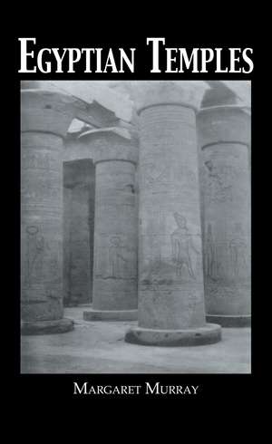 Egyptian Temples de Margaret Murray