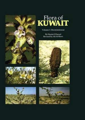 Flora Of Kuwait: Volume 1 Dicotyledoneae de Hazim S. Daoud