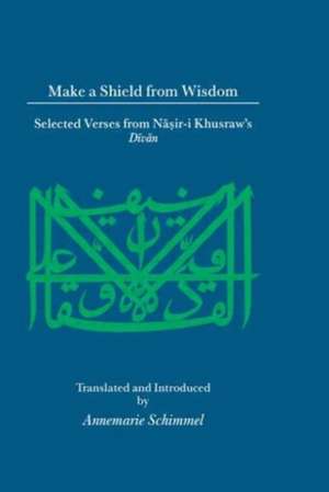 Make A Shield From Wisdom de Schimmel