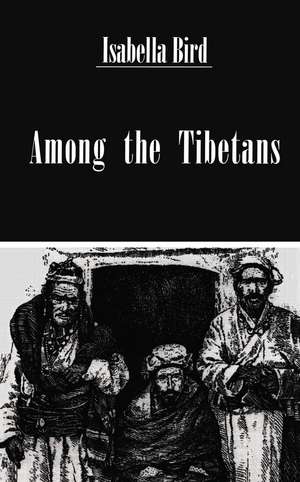 Among The Tibetans de Bishop