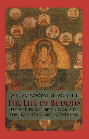 Life Of Buddha de William Woodville Rockhill