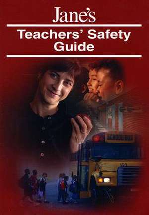 Jane's Teachers' Safety Guide de Rita Duda