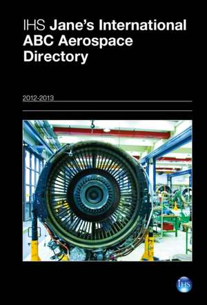 Ihs Jane's International ABC Directory 2012 de Jacqui Bowall Sarah Loughlin Tanja Bloec