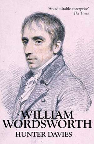 William Wordsworth de Hunter Davies