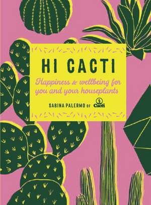 Hi Cacti de Sabina Palermo