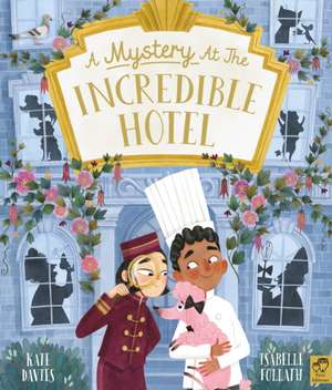 A Mystery at the Incredible Hotel de Kate Davies