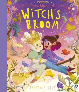 Once Upon a Witch's Broom de Beatrice Blue