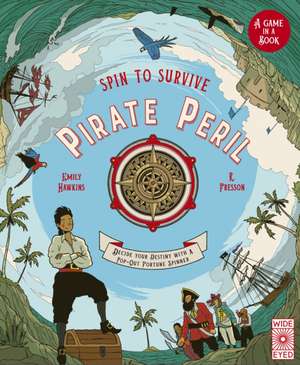 Hawkins, E: Spin to Survive: Pirate Peril de Emily Hawkins