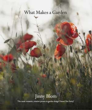 What Makes a Garden de Jinny Blom