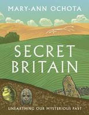 Secret Britain de Mary-Ann Ochota