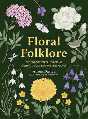 Floral Folklore de Alison Davies