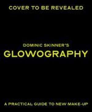 Dominic Skinner's Glowography de Dominic Skinner