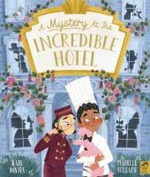 A Mystery at the Incredible Hotel de Kate Davies