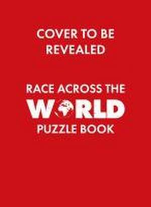 The Official Race Across the World Puzzle Book de Roland Hall