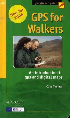 Pathfinder GPS for Walkers de Clive Thomas