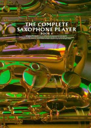 The Complete Saxophone Player - Book 4: P/V/G with Ukulele de Raphael Ravenscroft