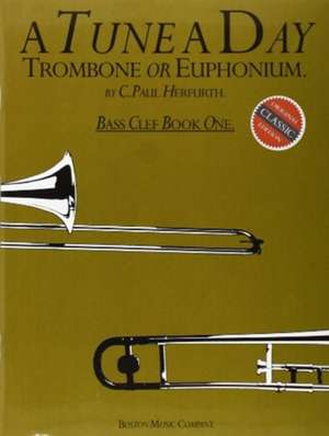 A Tune A Day For Trombone Or Euphonium (BC) 1 de C. Paul Herfurth