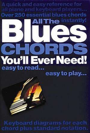 All the Blues Chords You'll Ever Need! de Jack Long