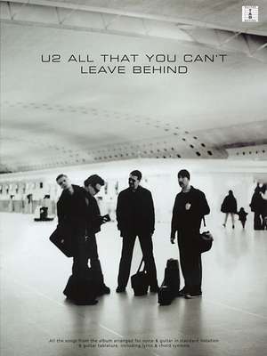 U2: All That You Can't Leave Behind de U2