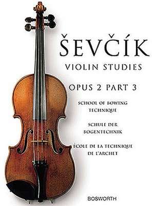 Sevcik Violin Studies, Opus 2, Part 3 de Otakar Sevcik