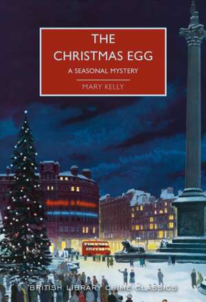 The Christmas Egg de Mary Kelly