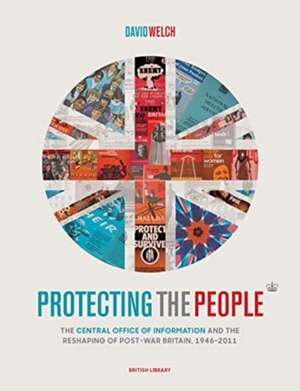 Welch, D: Protecting the People de David Welch