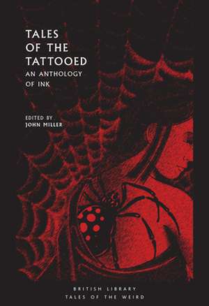 Tales of the Tattooed de John Miller