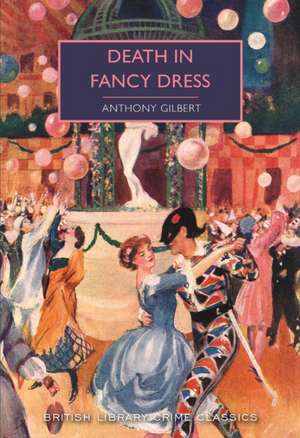 Death in Fancy Dress de Anthony Gilbert