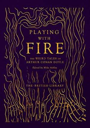 Playing with Fire de Arthur Conan Doyle