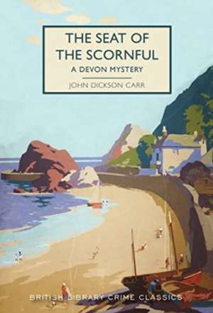 The Seat of the Scornful de John Dickson Carr